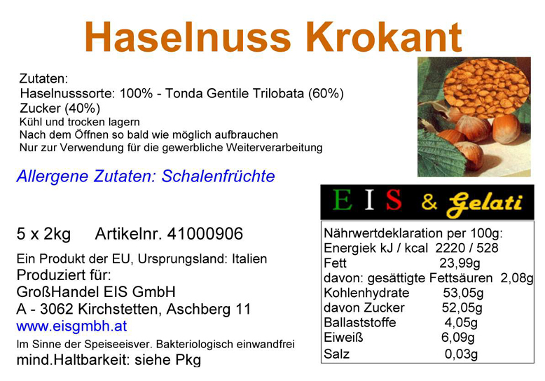 Eis & Gelati, 100% Haselnuss Krokant.  Cuneese Extra geschält, geröstet und karamellisiert. Aus Cuneo / Piemonte. Haselnüsse der Sorte: Tonda Gentile Trilobata